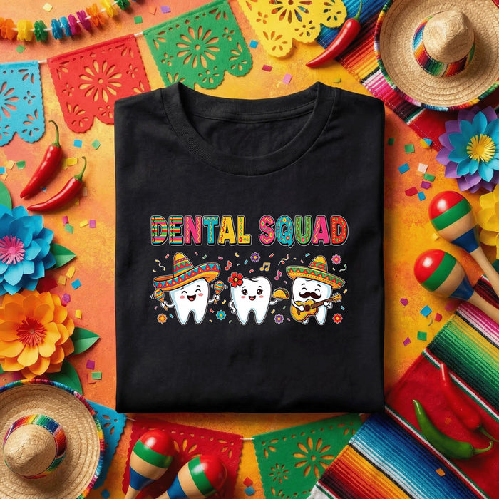 Dental Squad Cinco De Mayo Shirt Funny Dentist Team Fiesta Tee, Cute Tooth Characters With Sombrero Dental Office Par...