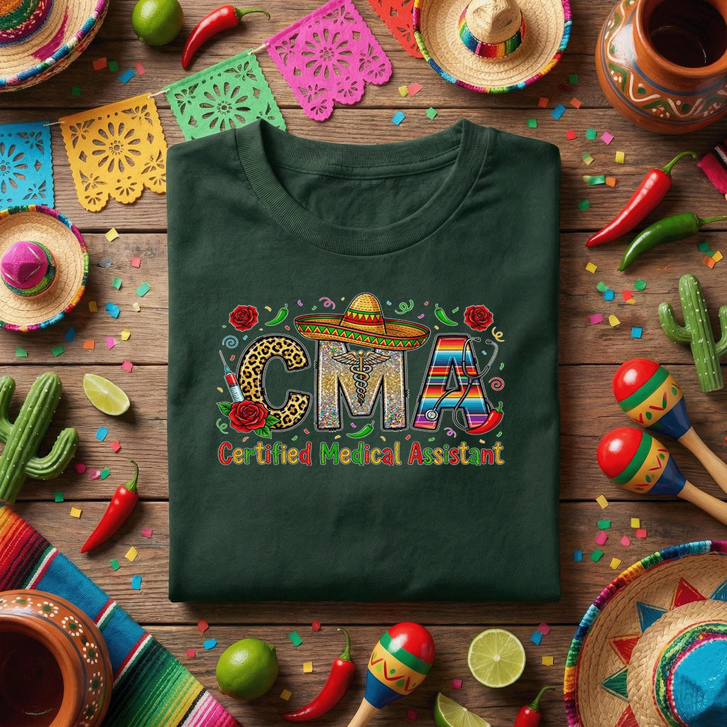 CMA Certified Medical Assistant Cinco De Mayo Shirt Funny Medical Assistant Fiesta Tee, Healthcare Worker Mexican Party Shirt