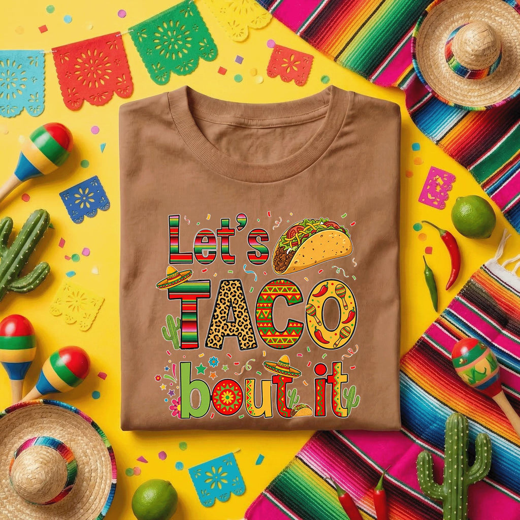 Let’s Taco Bout It Cinco De Mayo Shirt Funny Taco Fiesta Tee Mexican Party Shirt Taco Lover Cinco De Mayo Celebration Shirt