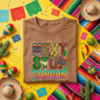 Next Stop Cancun Cinco De Mayo Shirt Funny Mexico Vacation Fiesta Tee, Cancun Trip Party Shirt Margarita Lover Travel Shirt