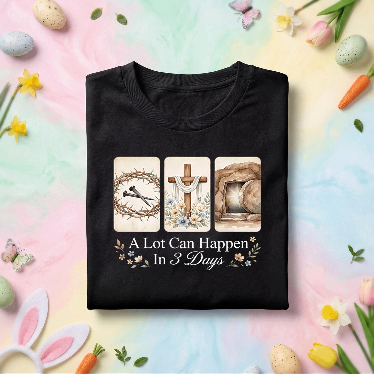 Christian Easter Resurrection Shirt A Lot Can Happen In 3 Days, Crown of Thorns Cross Empty Tomb Faith Tee, Religious Easter Church Gift