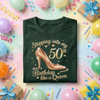Stepping Into My 50th Birthday Shirt Women, 50th Birthday Queen Gift for Her, Fabulous Fifty Gold Heel Tee, Glam Birthday Party Outfit