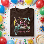 It’s My 60th Birthday Sign My Shirt Women, 60th Birthday Party Shirt for Her, Colorful Butterfly Birthday Tee, Milestone Birthday Outfit