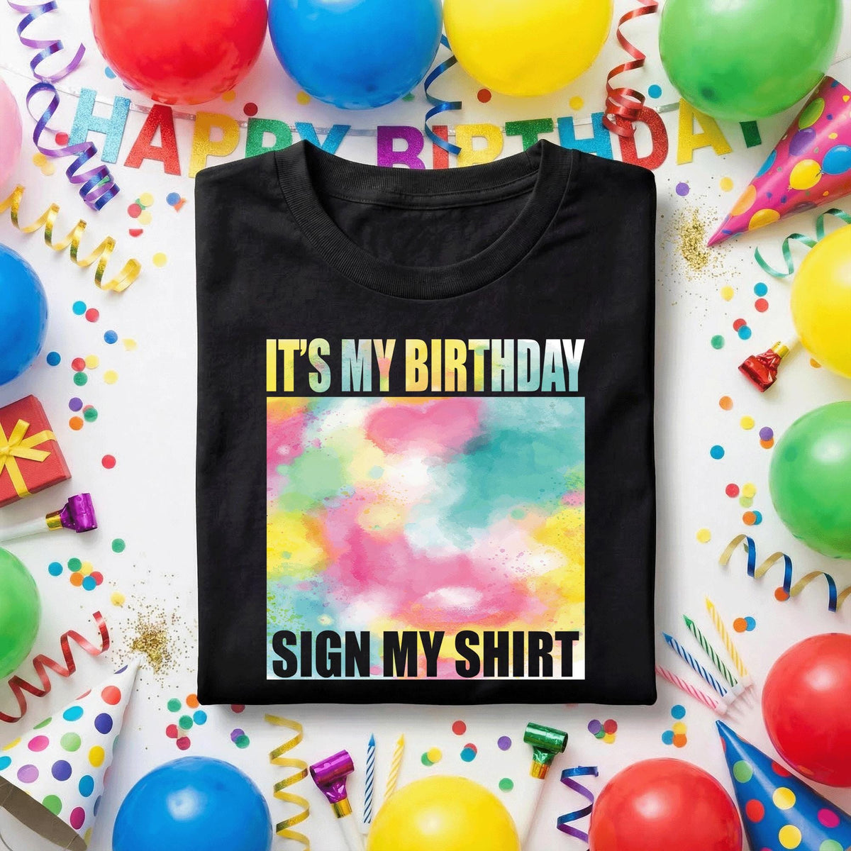 It’s My Birthday Sign My Shirt Women, Colorful Birthday Party Tee Girls