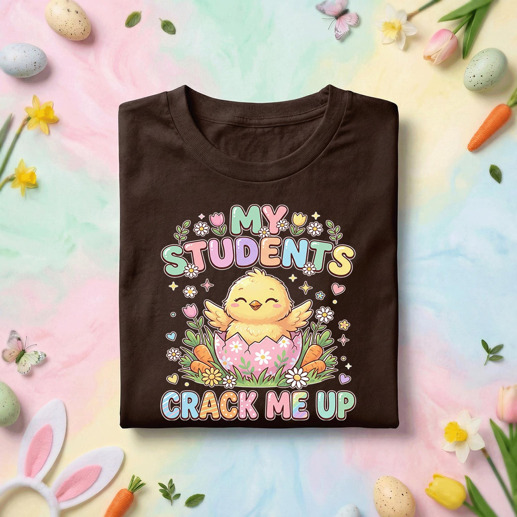 My Students Crack Me Up Easter Teacher Shirt Cute Chick Teacher Tee Funny Easter Teacher Gift Spring Classroom Bunny Egg Shirt