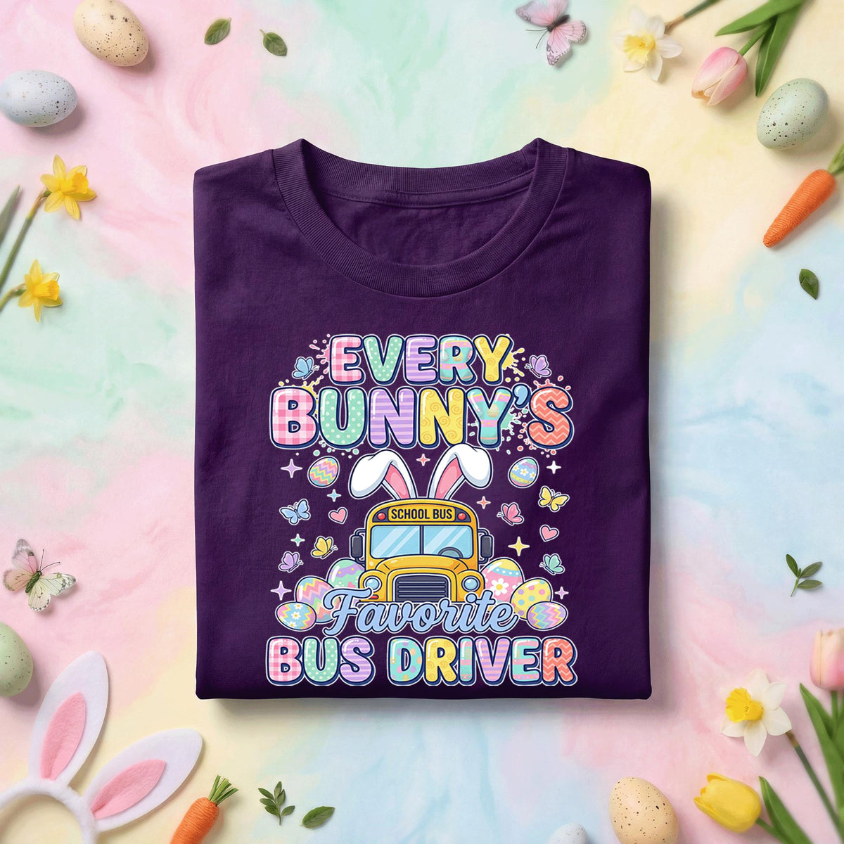 Every Bunny’s Favorite Bus Driver Easter Shirt Cute School Bus Bunny Driver Tee Funny Easter Bus Driver Gift Spring Bus Driver Shirt