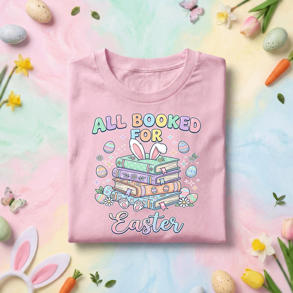 All Booked For Easter Shirt Cute Easter Reading Shirt Bunny Book Lover Tee Librarian Easter Shirt Teacher Spring Reading Shirt