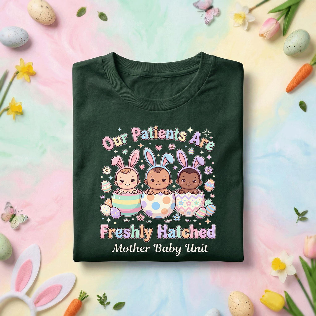Mother Baby Unit Easter Shirt Freshly Hatched Babies Shirt NICU Nurse Easter Shirt Cute Baby Bunny Shirt