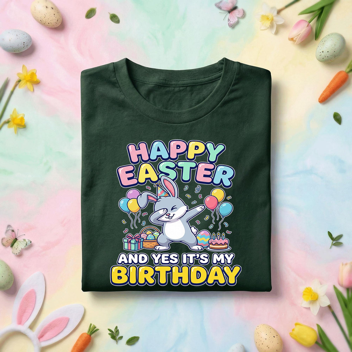 Happy Easter And Yes It’s My Birthday Shirt, Fun Dab Bunny Tee, Colorful Spring Birthday Holiday Shirt, Month April Birthday Gift Idea