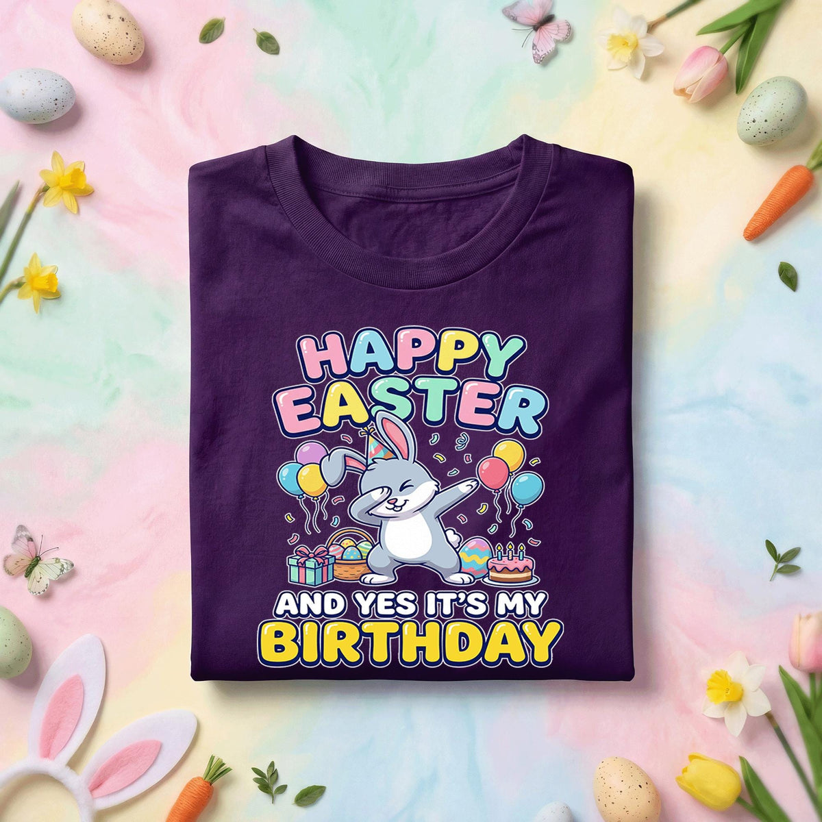 Happy Easter And Yes It’s My Birthday Shirt, Fun Dab Bunny Tee, Colorful Spring Birthday Holiday Shirt, Month April Birthday Gift Idea