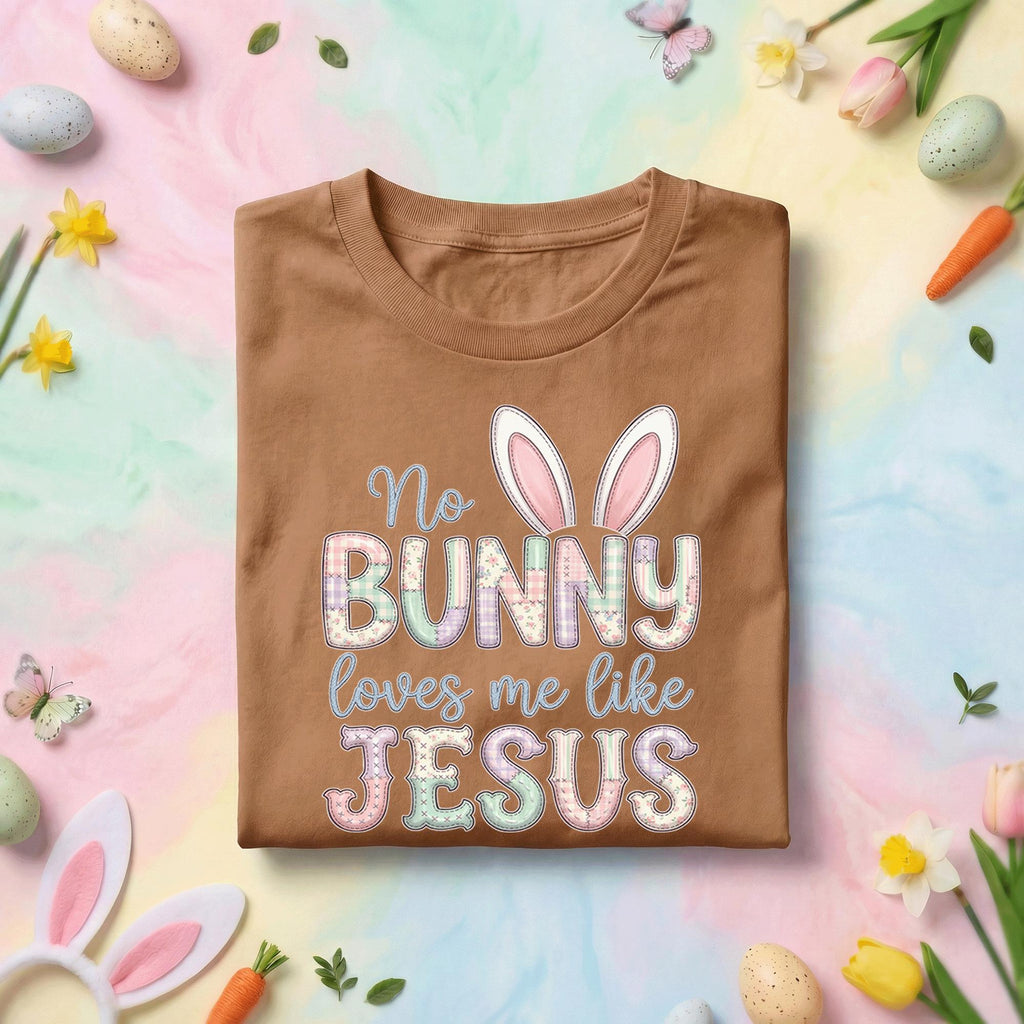 No Bunny Loves Me Like Jesus Easter Shirt – Cute Christian Bunny Tee, Funny Easter Shirt, Happy Easter Day Shirt