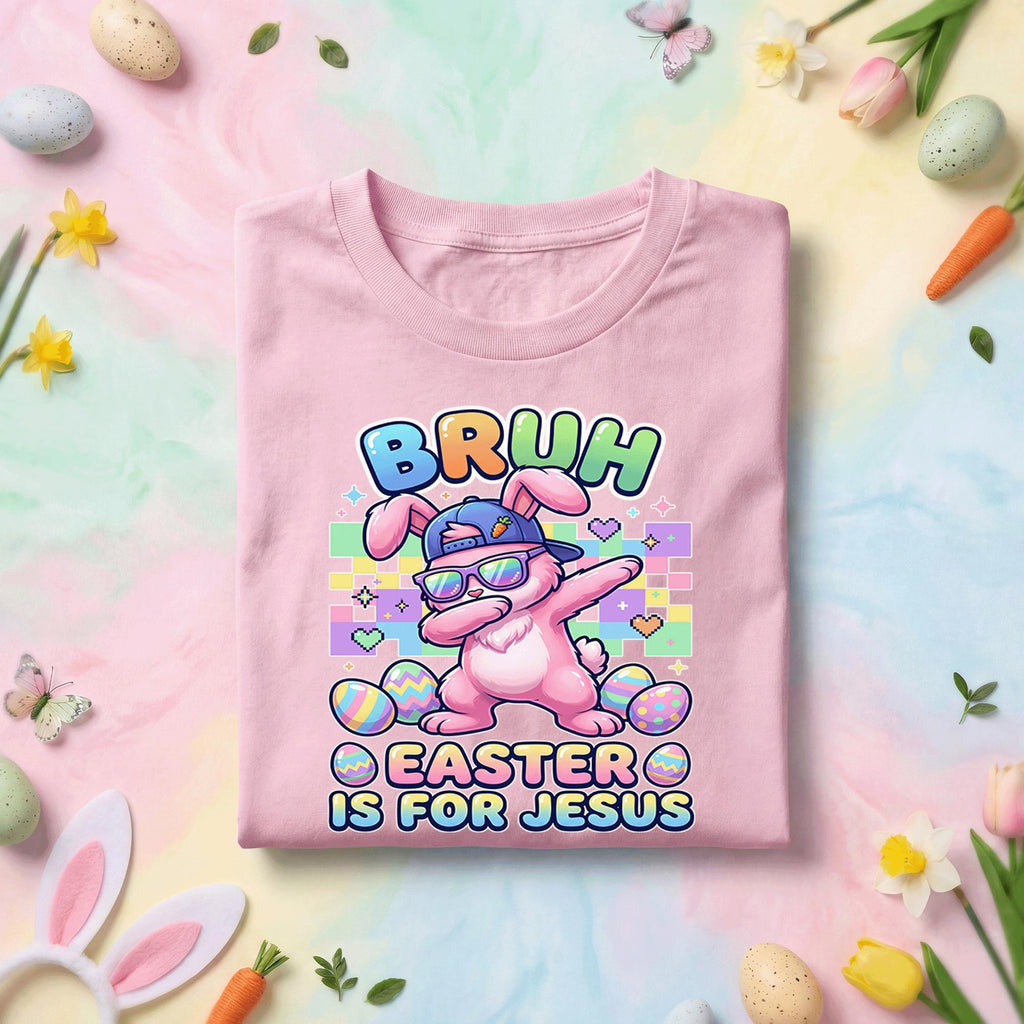 BRUH Easter is for Jesus Funny Christian Bunny Shirt – Easter Kids & Adult Easter Tee, Happy Easter Day shirt Youth Boys  men