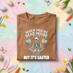 Funny Easter Skeleton Shirt – When You’re Dead Inside But It’s Easter shirt, Funny Gift Easter Day shirt