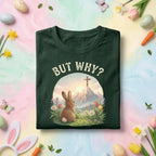 Christian Easter Bunny Shirt But Why Cross Faith Tee, Religious Easter Shirt, Jesus Resurrection Christian Gift, Cute Bunny Faith Tee