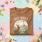Christian Easter Bunny Shirt But Why Cross Faith Tee, Religious Easter Shirt, Jesus Resurrection Christian Gift, Cute Bunny Faith Tee