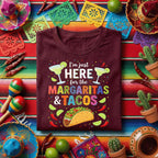 I'm Just Here For Margaritas And Tacos Shirt, Funny Cinco de Mayo Party T Shirt, Taco Lover Margarita Fiesta Tee Gift