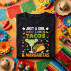 Just A Girl Who Loves Tacos And Margaritas Shirt, Funny Cinco de Mayo Taco Lover T Shirt, Mexican Fiesta Party Tee Gift