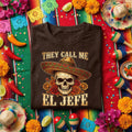 They Call Me El Jefe Skull Shirt Funny Cinco De Mayo Shirt, Mexican Skull Sombrero Shirt