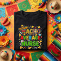 Nacho Average Nurse Cinco De Mayo Shirt Funny Nurse Fiesta Tee, Mexican Nurse Humor Shirt