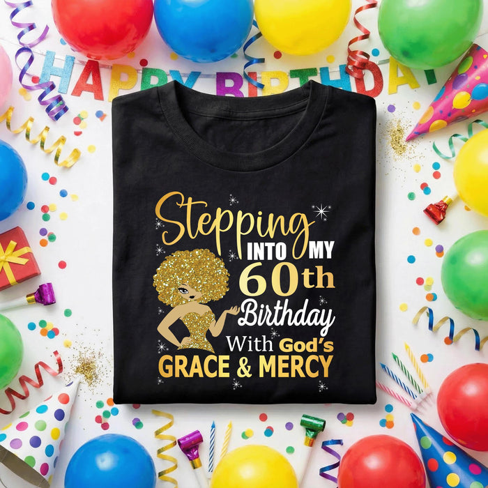 Stepping Into My 60th Birthday Shirt, 60th Birthday Gift for Her