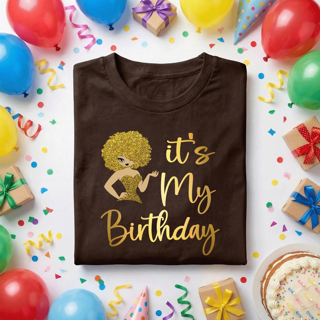 It’s My Birthday Shirt, Black Girl Birthday Tee