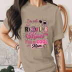 I’m Not a Regular Mom I’m a Cool Mom Shirt Funny Mom Tee Trendy Mama T-Shirt Stylish Mom Gift Mothers Day Cute Mom Outfit