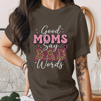 Good Moms Say Bad Words Shirt Funny Mom Tee Trendy Leopard Print Mama Shirt Cool Mom T-Shirt Mothers Day Gift Idea
