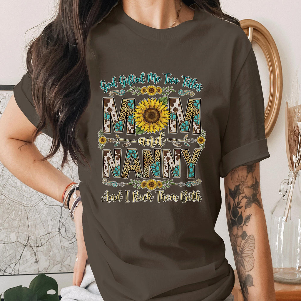 God Gifted Me Two Titles Mom and Nanny Shirt Sunflower Leopard Print Tee Grandma Gift Proud Mom Nana Shirt Mothers Day Gift Idea Mama shirt