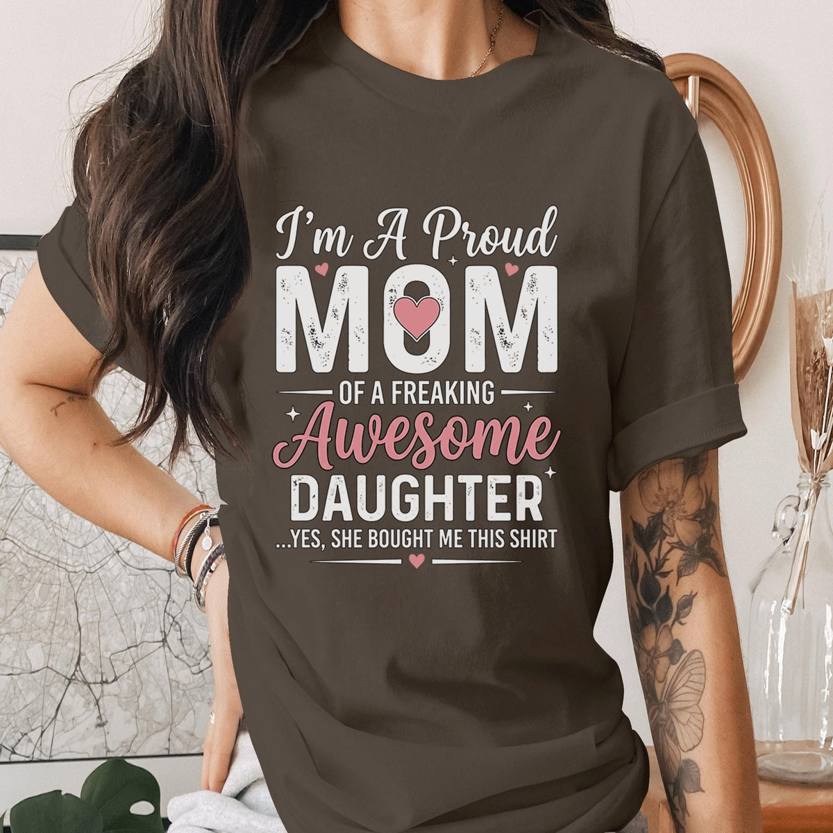 Proud Mom Shirt Funny Mom Gift From Daughter Shirt Awesome Daughter Quote Tee Mothers Day Gift Mom Humor Shirt Cute Mama Tee