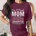 Proud Mom Shirt Funny Mom Gift From Daughter Shirt Awesome Daughter Quote Tee Mothers Day Gift Mom Humor Shirt Cute Mama Tee