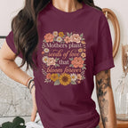 Mothers Plant Seeds of Love Shirt Floral Mom Tee Vintage Style Mothers Day Gift Botanical Mom Quote Shirt Cute Garden Mama Shirt
