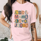 Cool Moms Love Jesus Shirt Christian Mom Tee Retro Faith Shirt Religious Mothers Day Gift Trendy Floral Christian Mama Shirt
