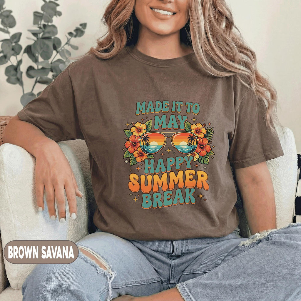 Made It To May Happy Summer Break Shirt Teacher End of School Year Tee Tropical Vacation Last Day of School Top