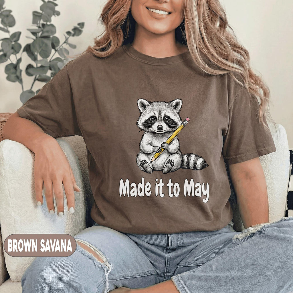 Made It To May Raccoon Shirt Cute Teacher End of School Year Tee Funny School Year Survivor Animal Top Last Day of School Shirt