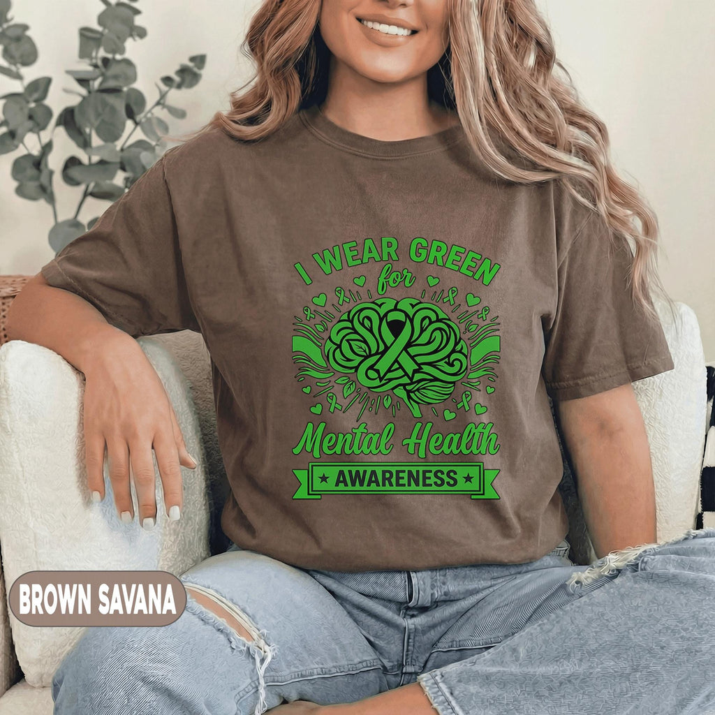 I Wear Green For Mental Health Awareness Shirt Green Ribbon Brain Tee Support Mental Health Gift Inspirational Unisex Green T Shirt