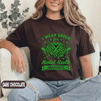 I Wear Green For Mental Health Awareness Shirt Green Ribbon Brain Tee Support Mental Health Gift Inspirational Unisex Green T Shirt