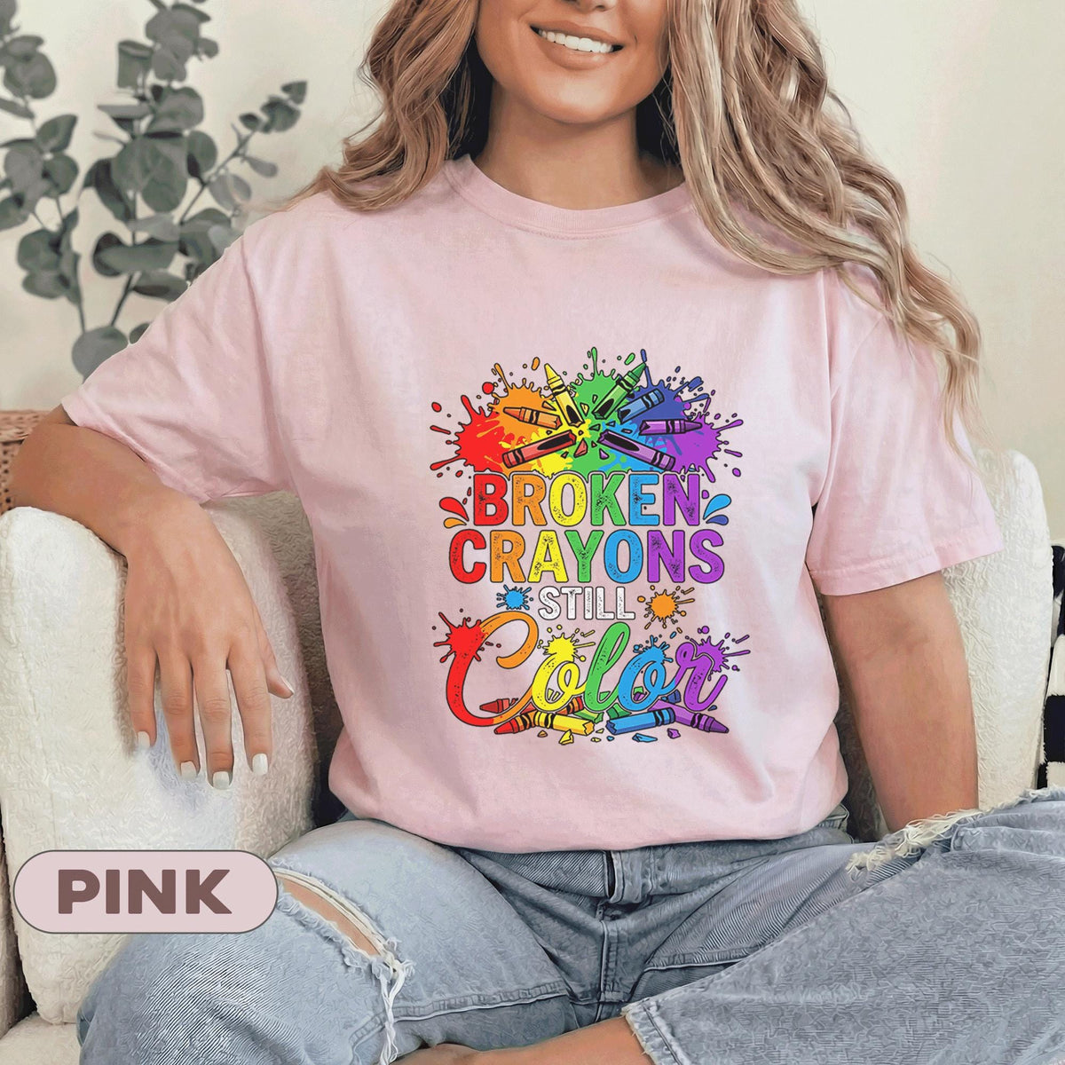 Broken Crayons Still Color Shirt Rainbow Crayon Splash Tee Mental Health Awareness Inspirational Quote Gift Mental Health Awareness T Shirt