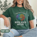Mental Health Matters Shirt I Have Time To Listen Tee Rainbow Brain Heart Design Inspirational Support Gift Mental Health Awareness T Shirt
