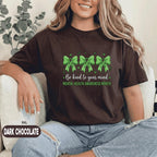 Be Kind To Your Mind Shirt Mental Health Awareness Month Green Ribbon Bow Tee Inspirational Self Care Gift Unisex Green T Shirt