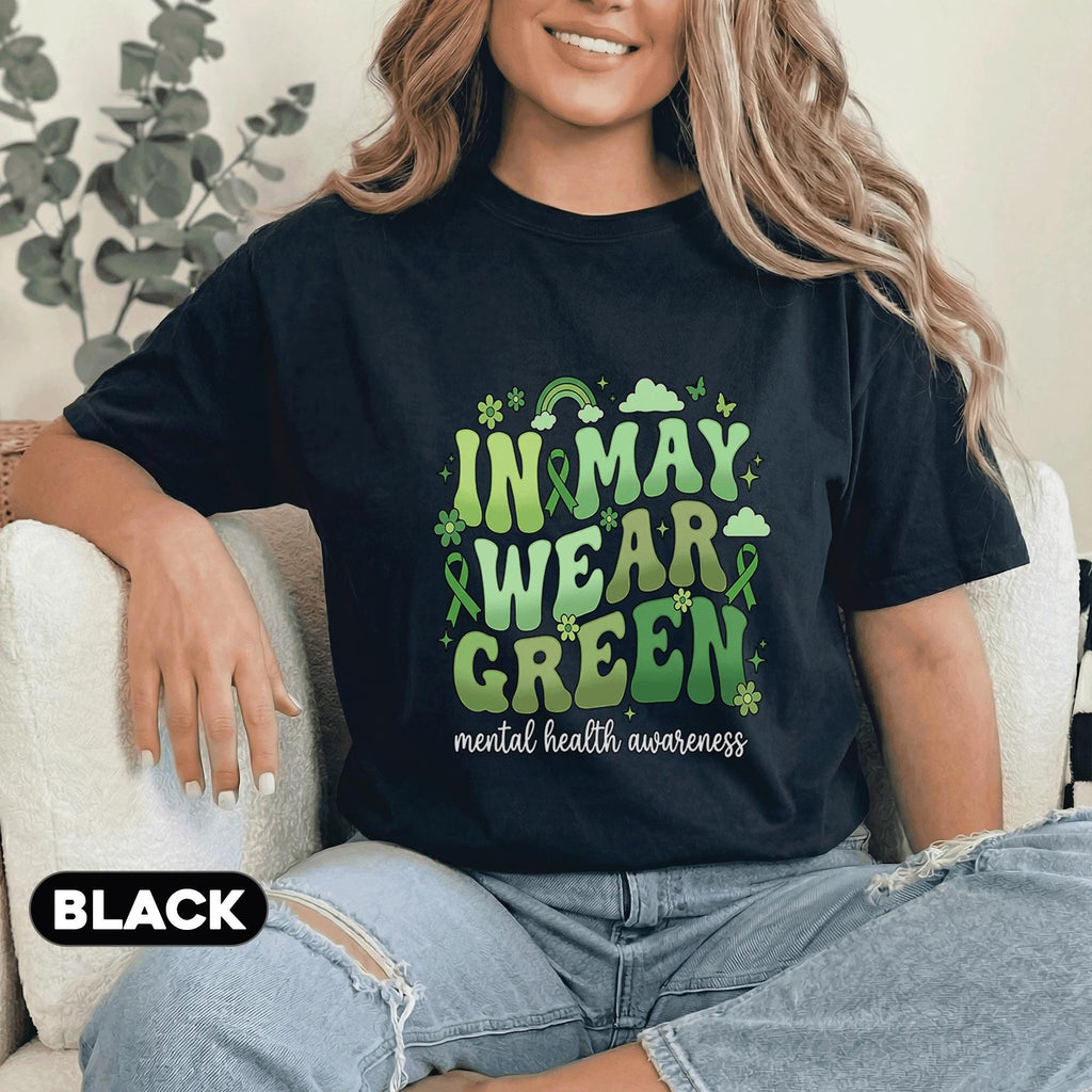 In May We Wear Green Shirt Mental Health Awareness Tee Green Ribbon Cute Typography Design Support Gift Unisex Green ...
