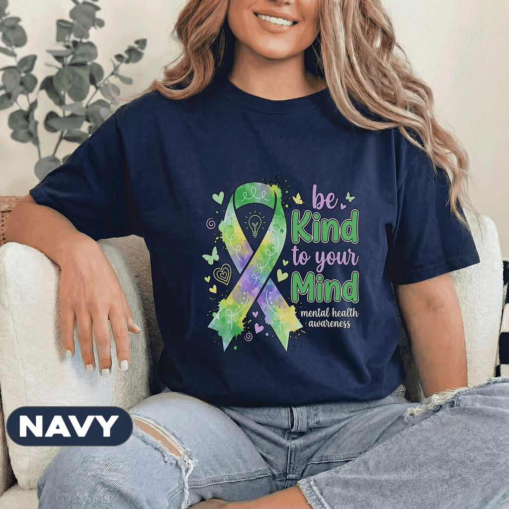 Be Kind To Your Mind Shirt Mental Health Awareness Tee Green Ribbon Watercolor Design Inspirational Kindness Quote Unisex Green T Shirt