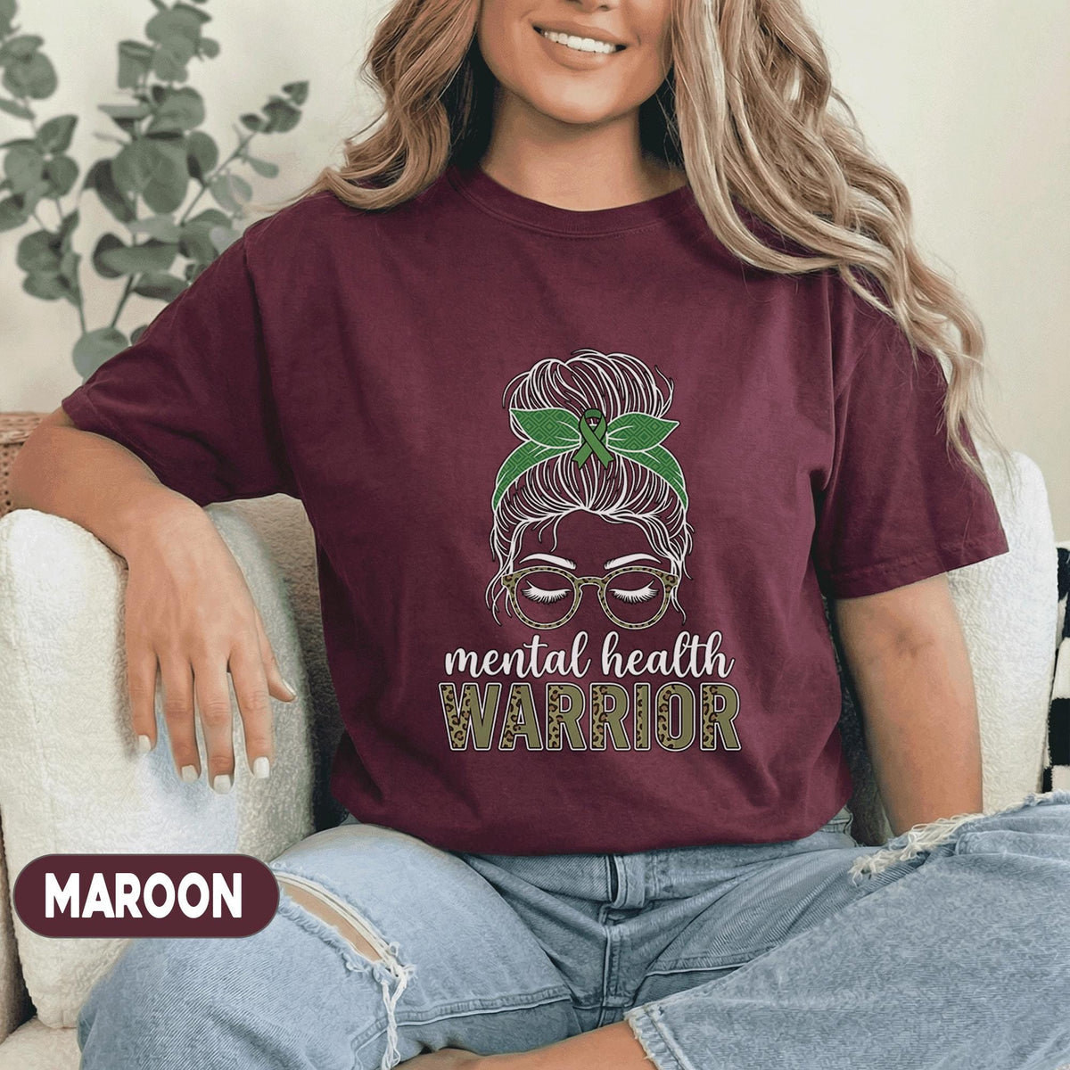Mental Health Warrior Shirt Green Ribbon Messy Bun Glasses Strong Woman Awareness Tee Inspirational Gift Mental Health Awareness T Shirt