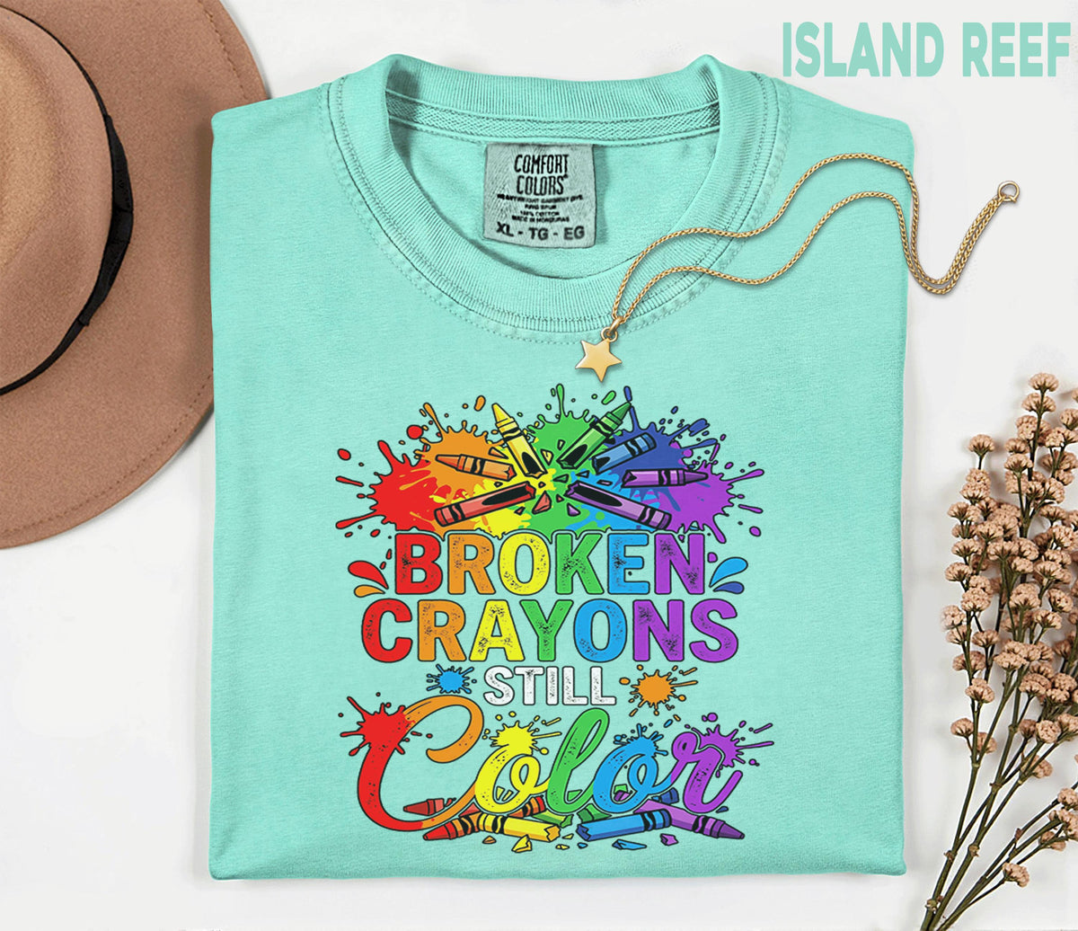 Comfort Colors® Broken Crayons Still Color Shirt Mental Health Awareness Tee Rainbow Positive Quote Inspirational Support Gift Unisex Shirt