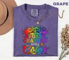 Comfort Colors® Broken Crayons Still Color Shirt Mental Health Awareness Tee Rainbow Positive Quote Inspirational Support Gift Unisex Shirt