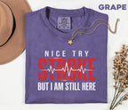 Nice Try Stroke Survivor Shirt, Comfort Colors Stroke Awareness Tee, Inspirational Stroke Warrior Gift, Medical Recovery T-Shirt