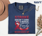 Stroke Doesn’t Come With a Manual Shirt, Comfort Colors Stroke Awareness Tee, Red Ribbon Family Support Gift, Inspirational T-Shirt