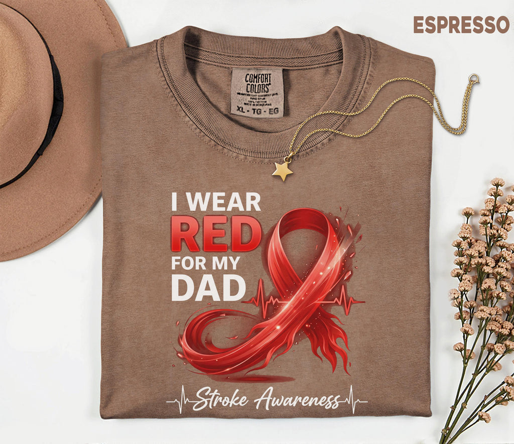I Wear Red for My Dad Comfort Colors Shirt, Stroke Awareness Red Ribbon Tee, Support Stroke Survivor Gift, Father's Support Shirt