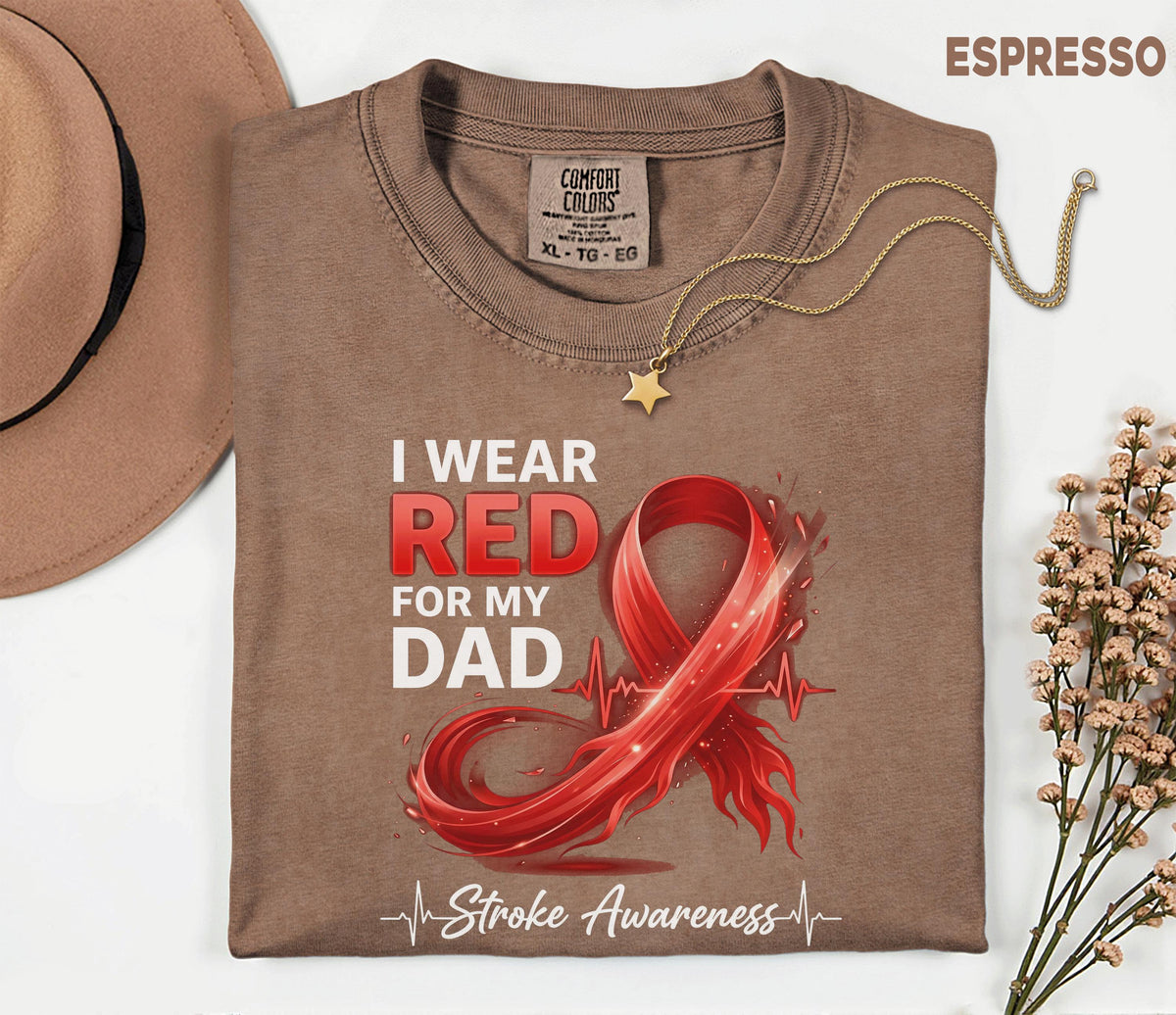 I Wear Red for My Dad Comfort Colors Shirt, Stroke Awareness Red Ribbon Tee, Support Stroke Survivor Gift, Father's Support Shirt