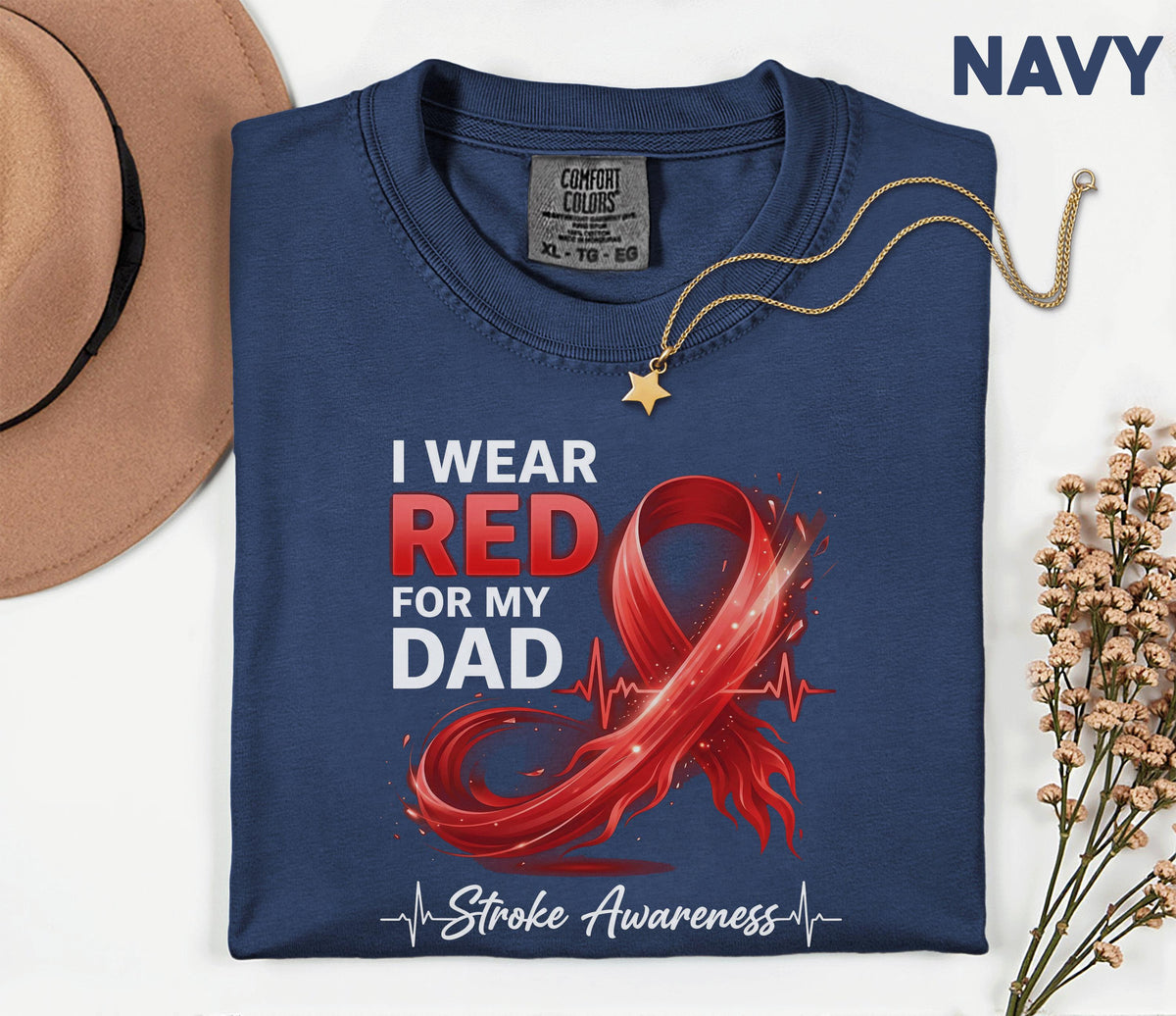 I Wear Red for My Dad Comfort Colors Shirt, Stroke Awareness Red Ribbon Tee, Support Stroke Survivor Gift, Father's Support Shirt