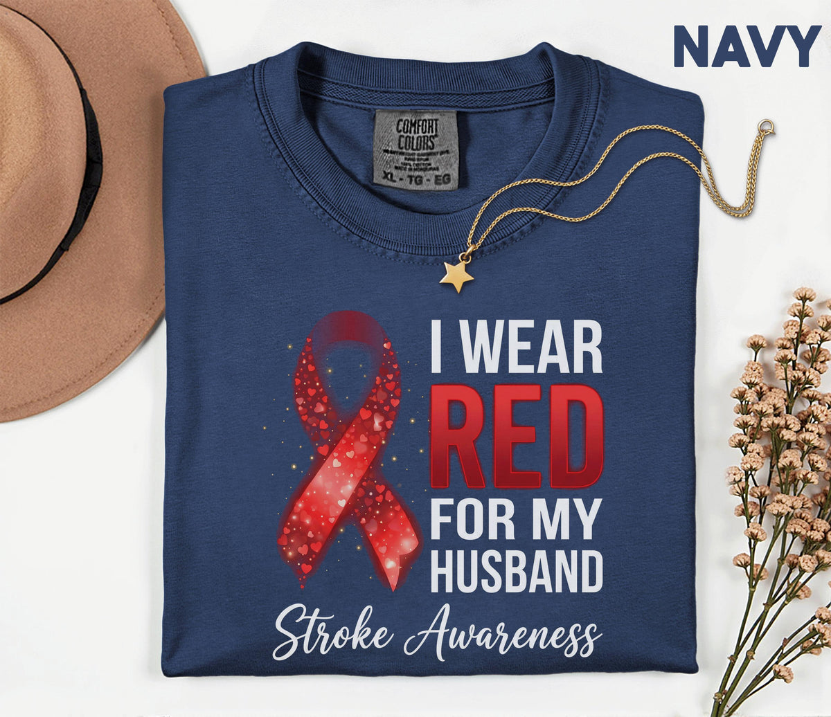 Comfort Colors Stroke Awareness Shirt, I Wear Red For My Husband Tee, Supportive Caregiver Gift, Red Ribbon Awareness T-Shirt